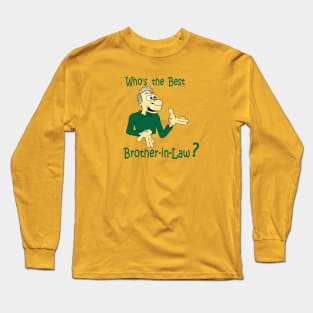 Who's the Best ? Long Sleeve T-Shirt